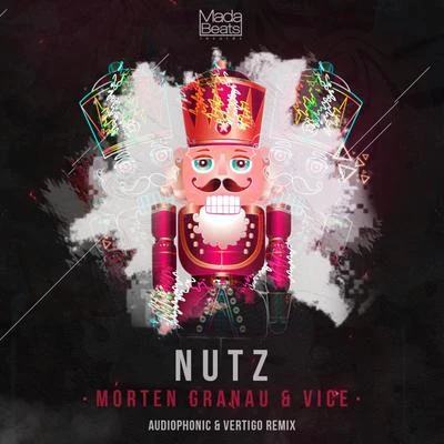 Nutz (Audiophonic, Vertigo Remix) 专辑 Morten Granau