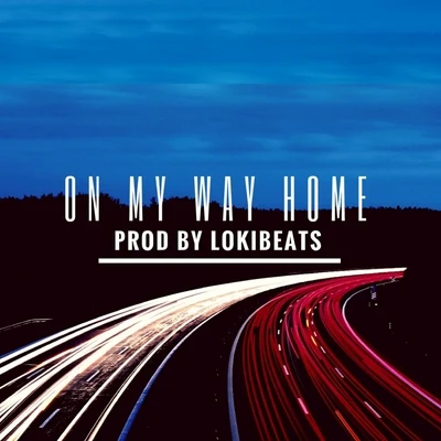 On My Way Home 專輯 Lökii/King Arthur