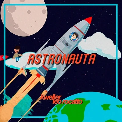 Astronauta 專輯 Kweller/Konai/CostaKent