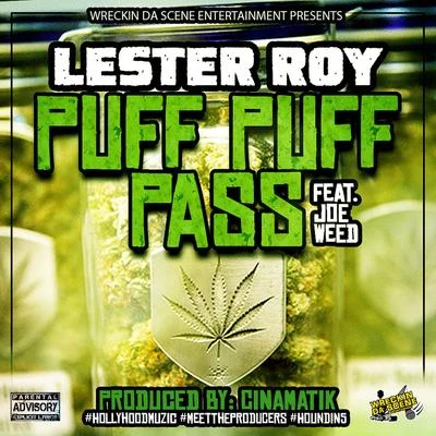 Puff Puff Pass (Prod. By: CinAMatik Da Problem) 专辑 J-Real/Shayne Blacc/Joe Weed