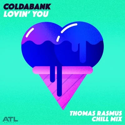 Coldabank Lovin You (Thomas Rasmus Chill Mix)