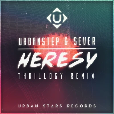 Heresy (Thrillogy Remix) 專輯 Thrillogy