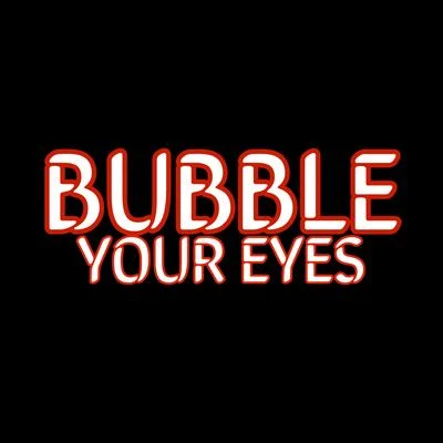 Your Eyes 專輯 Bubble