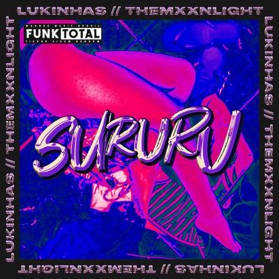 Funk Total: Sururu 专辑 THEMXXNLIGHT