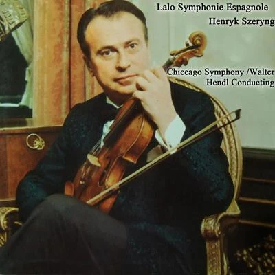 Lalo Symphonie Espagnole 专辑 Walter Hendl/Rca Victor Symphony Orchestra/Jascha Heifetz