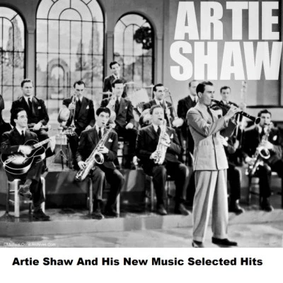 Artie Shaw And His New Music Selected Hits 專輯 Artie Shaw