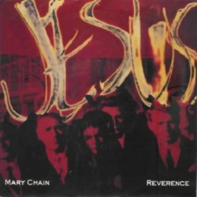 Reverence 专辑 The Jesus and Mary Chain