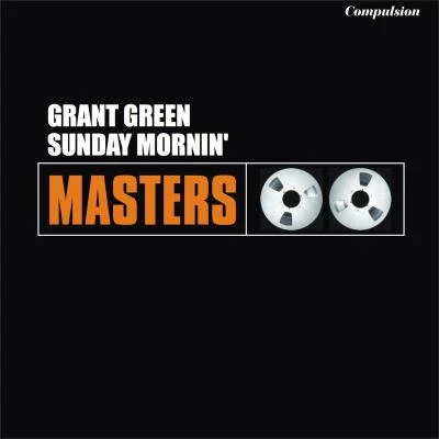 Sunday Mornin 專輯 Grant Green/Charles Brown/Eddie Lockjaw Davis/Houston Person/Johnny Lytle