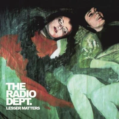 Lesser Matters 專輯 The Radio Dept.