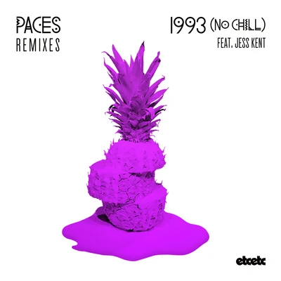 1993 (No Chill) [Remixes] 專輯 Paces