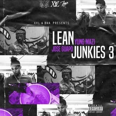 Lean Junkies 3 专辑 Jose Guapo/Philthy Rich/Meezy/D.O.E./Bandgang Masoe