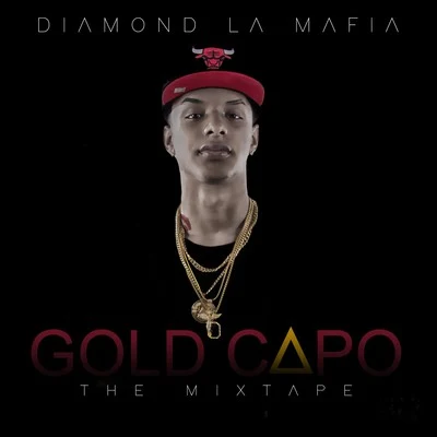 Gold Capo the Mixtape 专辑 Yulian/Blax/Diamond La Mafia