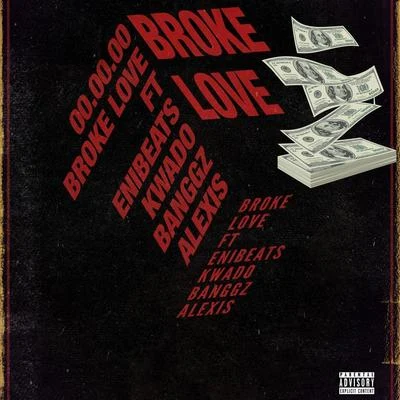 Broke Love 專輯 Enibeats/Verchi/Skales