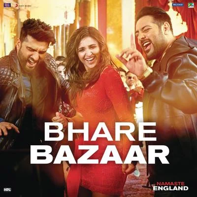 Bhare Bazaar (From "Namaste England") 专辑 Kiranee/Rishi Rich/H-dhami