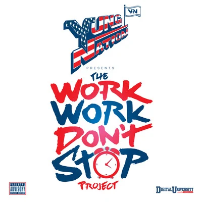 The Work Work Dont Stop Project 專輯 T.Reeves/Yung Nation