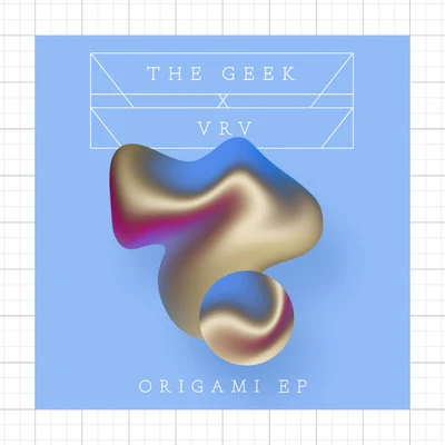 Origami - EP 專輯 Poldoore/The Geek x Vrv