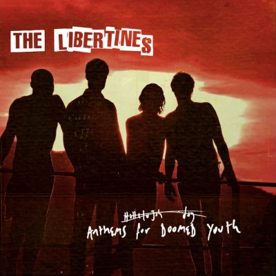 Anthems For Doomed Youth 專輯 The Libertines