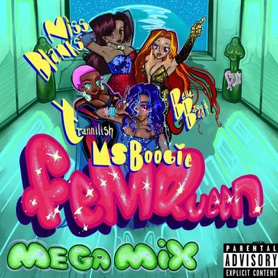 Fem Queen (feat. Bella Bags, Miss Blanks & Trannilish) 专辑 Ms. Boogie/Miracles