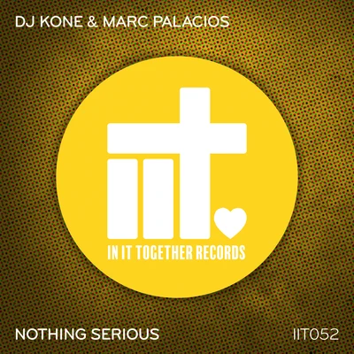 Nothing Serious 專輯 Dj Kone/Marc Palacios