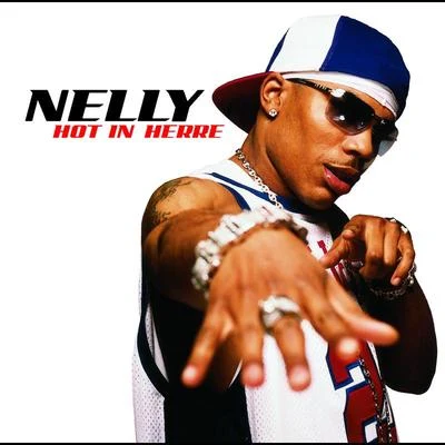 Hot In Herre 专辑 Nelly