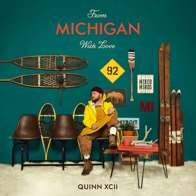 From Michigan With Love 专辑 Quinn XCII/K.Flay/Louis The Child/Drew Love/COIN