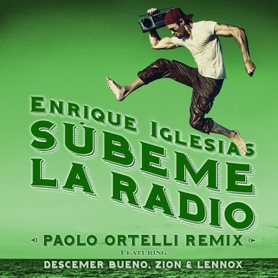 SÚBEME LA RADIO (Paolo Ortelli Remix) 專輯 Enrique Iglesias/Nicky Jam