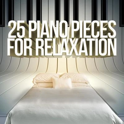 25 Piano Pieces for Relaxation 專輯 Fou TsOng