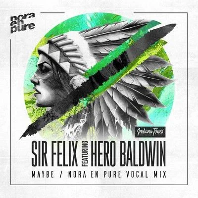 Maybe (Nora en Pure Vocal Mix) 專輯 Sir Felix