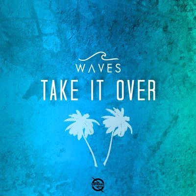 Take It Over 專輯 WAVES