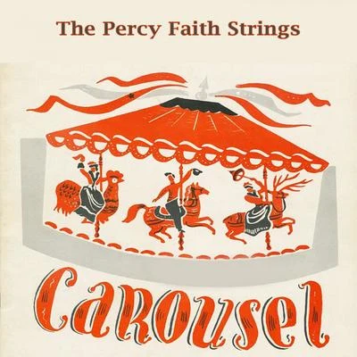 Carousel 专辑 The Percy Faith Strings