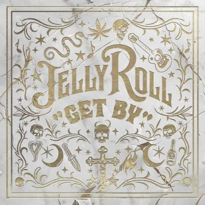 Get By 專輯 Jelly Roll/Blaze Ya Dead Homie