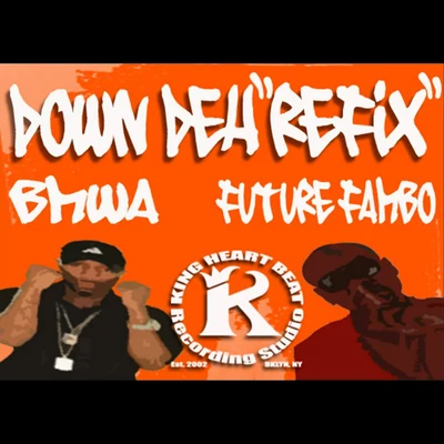 Down Deh (Refix) [feat. Future Fambo] 专辑 Future Fambo