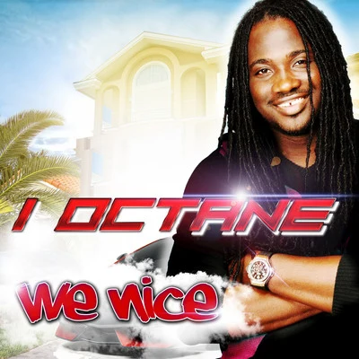 We Nice - Single 专辑 I-Octane