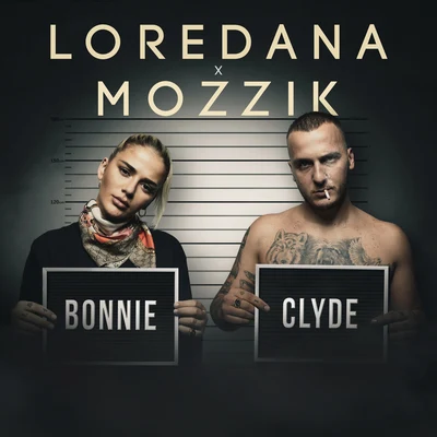 BONNIE & CLYDE 专辑 Loredana