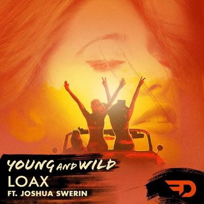 Young & Wild 專輯 LoaX/Dannic/INNA