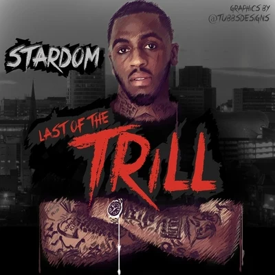 Last of the Trill 专辑 Stardom