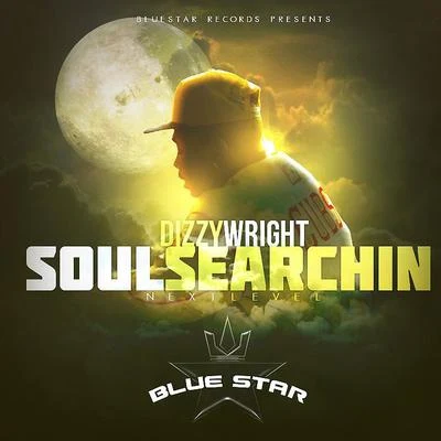 Soul Searchin Next Level? 专辑 Dizzy Wright/Stevie Hardy/Seven Trill