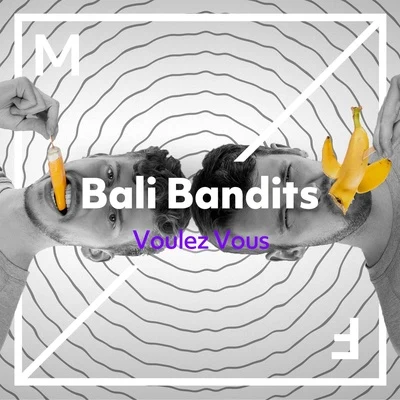 Voulez Vous 專輯 Bali Bandits