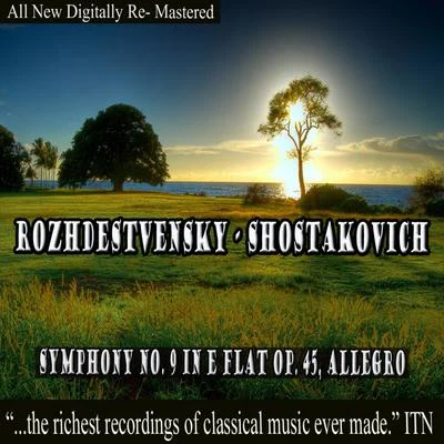 Rozhdestvensky - Shostakovich Symphony No. 9 in E-Flat Op. 45 专辑 USSR State Radio/Television Symphony Orchestra/Gennady Rozhdestvensky