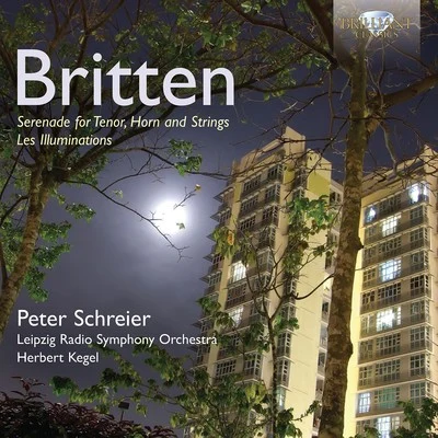 Britten: Les Illuminations, Op. 18 - Serenade, Op. 31 專輯 Peter Schreier/Arleen Auger/Leopold Hager