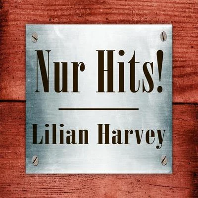 Lilian Harvey - Nur Hits! 專輯 Lilian Harvey