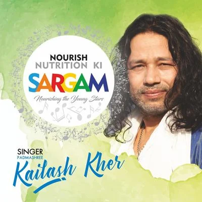 Nourish Nutrition Ki Sargam 專輯 Ishan Mitra/Kailash Kher