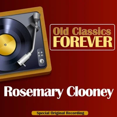 Rosemary ClooneyBerlinBetty Clooney Old Classics Forever (Special Original Recording)