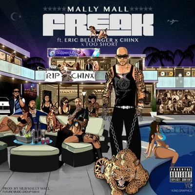 Freak (feat. Eric Bellinger, Chinx & Too $hort) - Single 專輯 Mally Mall