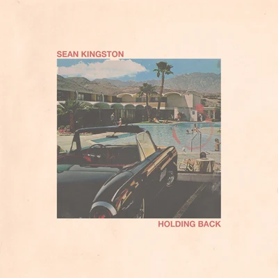 Holding Back 專輯 Icy Lando/Adrian Swish/Sean Kingston