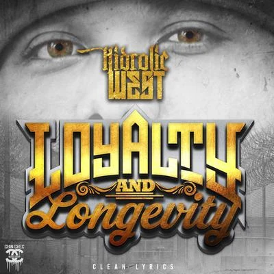 Loyalty & Longevity 专辑 Smiggz/Hydrolic West