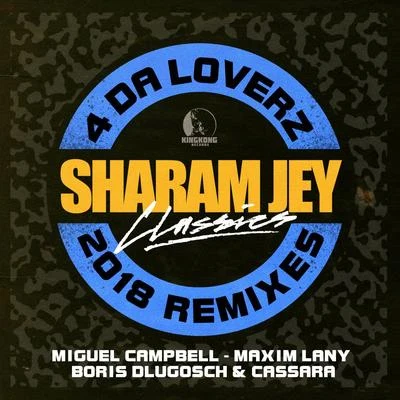 Sharam JeyDirty Vegas 4 Da Loverz 2018