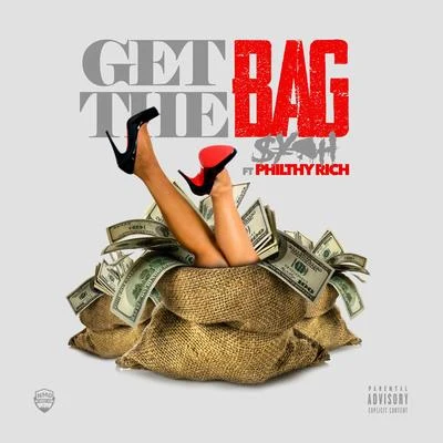 Get The Bag 专辑 Ball Greezy/Philthy Rich/Kollision