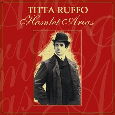 Hamlet Arias 專輯 Titta Ruffo