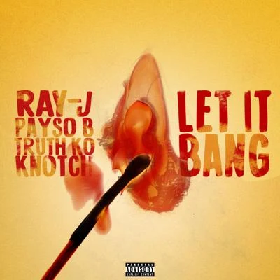 Let It Bang 专辑 Ray J